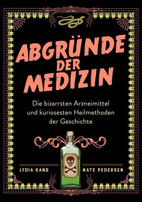 Abgründe der Medizin (Lydia Kang)