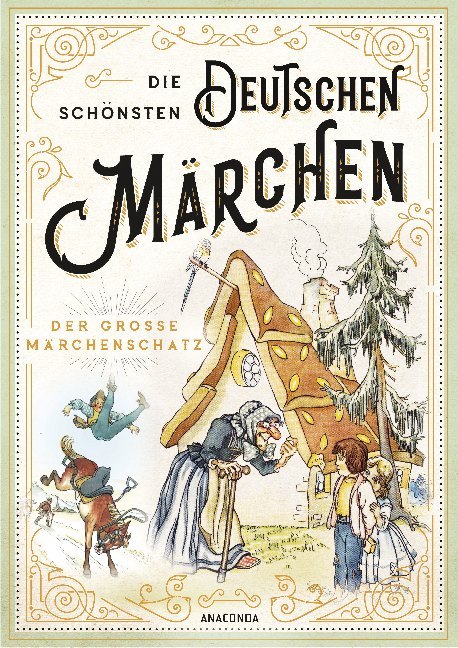 Die schönsten deutschen Märchen - Der große Märchenschatz (Rut Karsten)