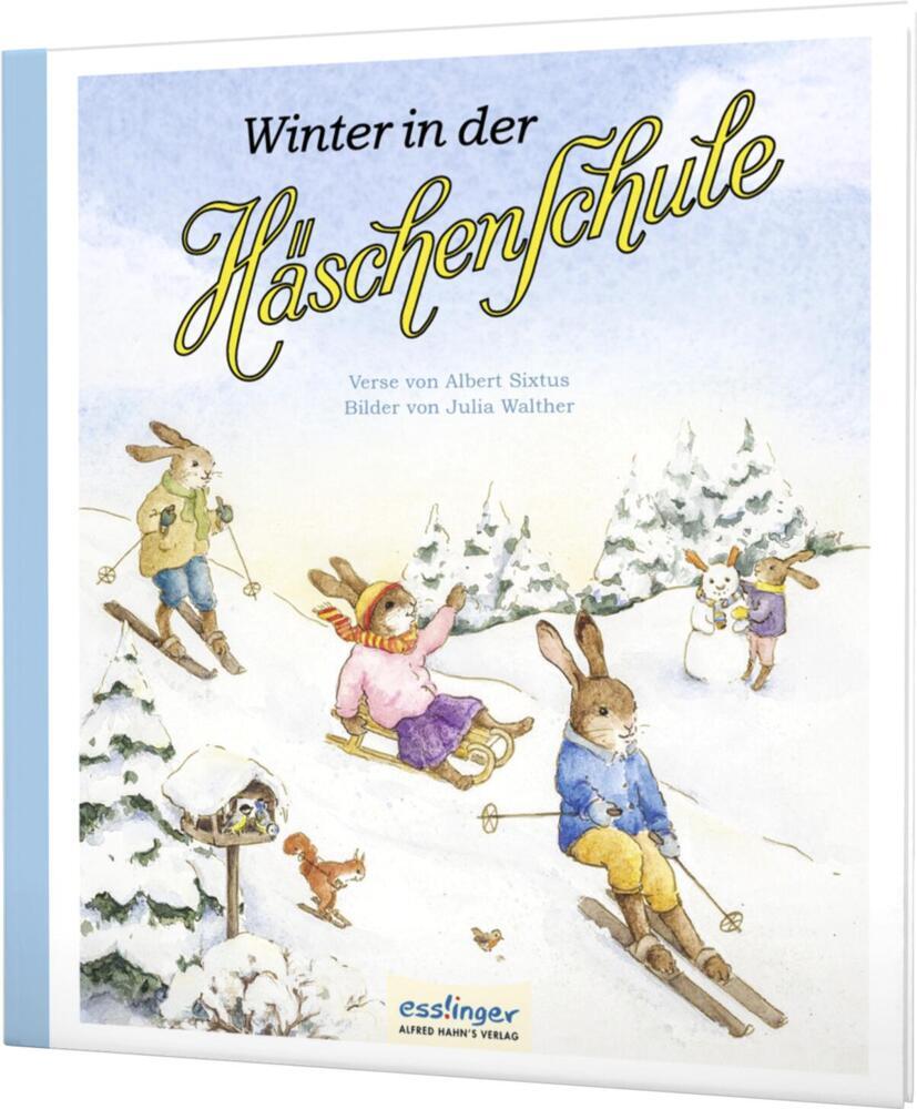 Die Häschenschule 5: Winter in der Häschenschule (Albert Sixtus)