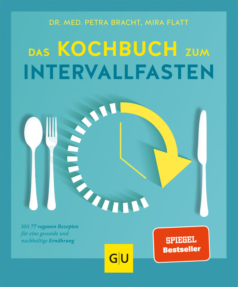 Das Kochbuch zum Intervallfasten (Petra Bracht)