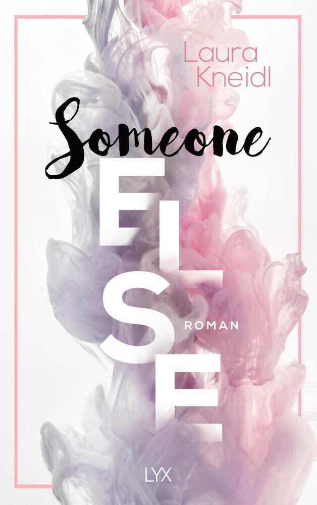 Someone Else (Laura Kneidl)