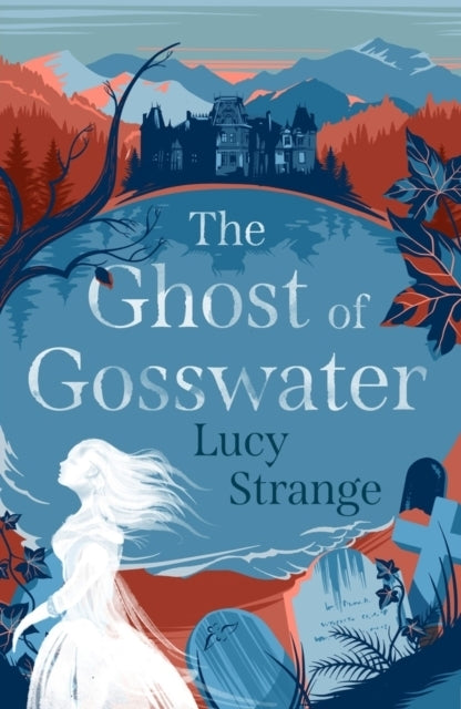 The Ghost of Gosswater (Lucy Strange)