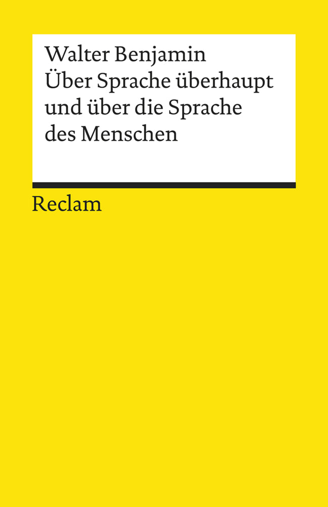 Über Sprache überhaupt und über die Sprache des Menschen (Walter Benjamin)