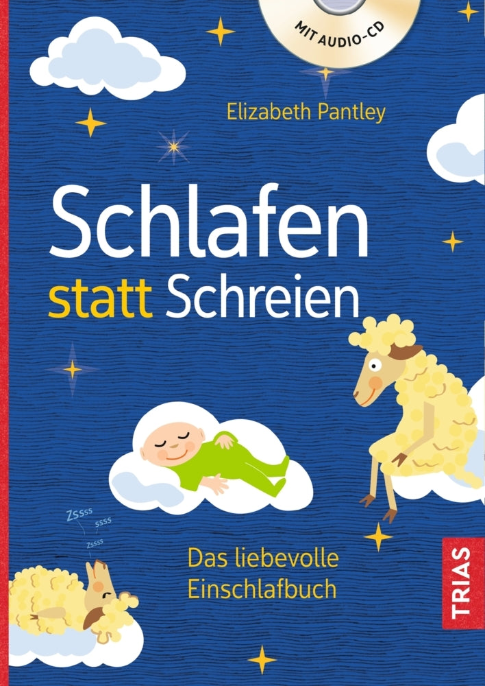 Schlafen statt Schreien, m. Audio-CD (Elizabeth Pantley)