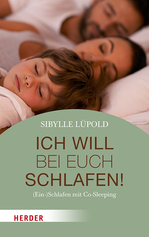 Ich will bei euch schlafen! (Sibylle Lüpold)