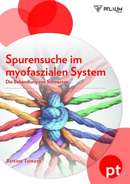 Spurensuche im myofaszialen System (Bettina Tamura)