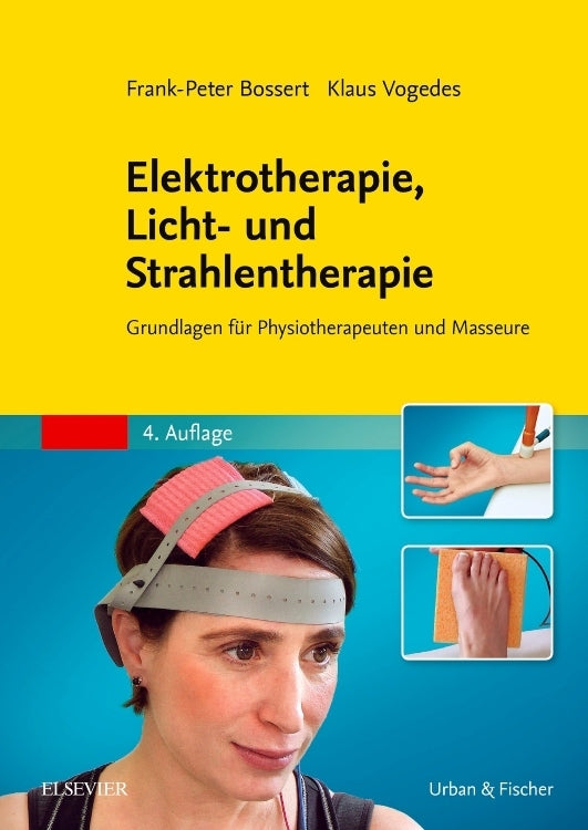 Elektrotherapie, Licht- und Strahlentherapie (Frank-Peter Bossert)