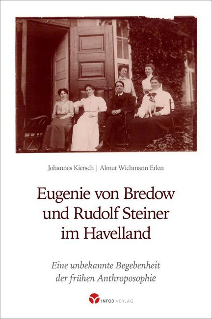 Eugenie von Bredow und Rudolf Steiner im Havelland (Johannes Kiersch)