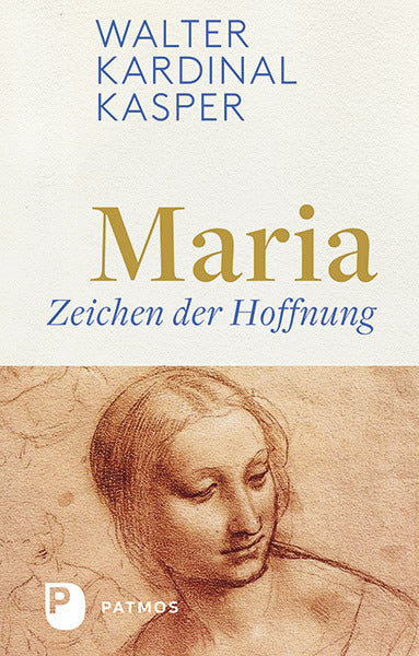 Maria - Zeichen der Hoffnung (Walter Kasper)