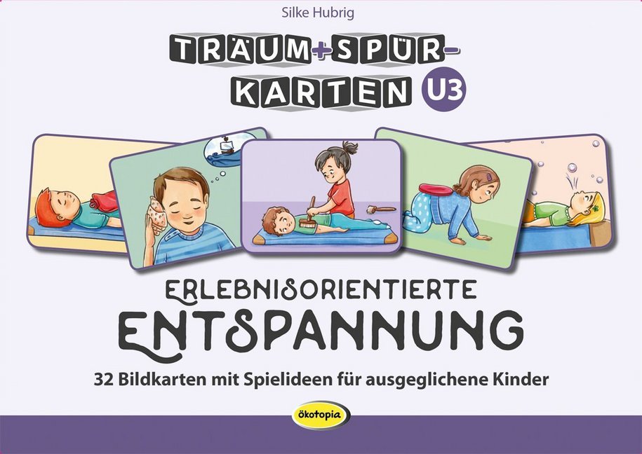 Träum+Spür-Karten: Erlebnisorientierte Entspannung U3 (Silke Hubrig)