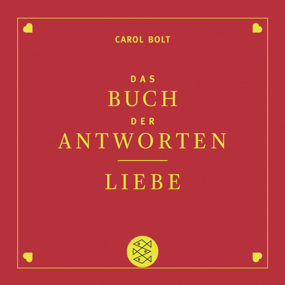 Liebe. Das Buch der Antworten (Carol Bolt)