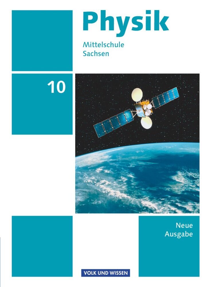 Physik - Ausgabe Volk und Wissen - Mittelschule Sachsen - Neue Ausgabe - 10. Schuljahr (Matthias Roßner)