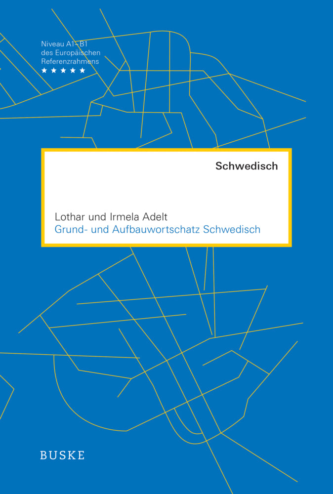 Grund- und Aufbauwortschatz Schwedisch (Lothar Adelt)