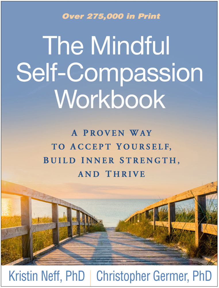 The Mindful Self-Compassion Workbook (Kristin Neff)