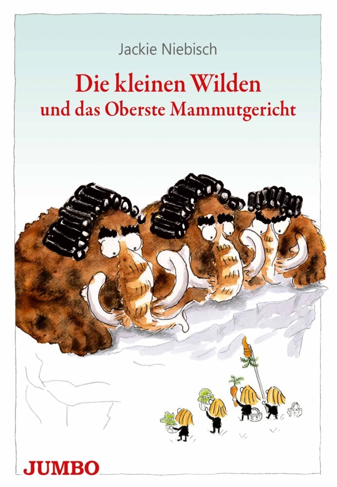 Die kleinen Wilden und das Oberste Mammutgericht (Jackie Niebisch)