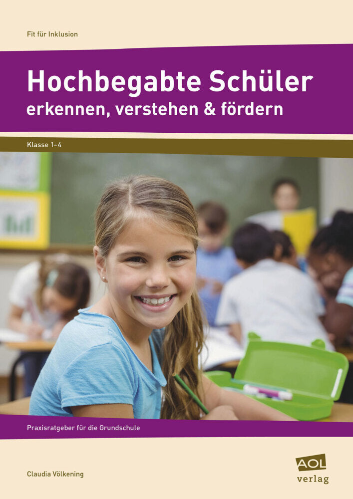 Hochbegabte Schüler erkennen, verstehen & fördern (Claudia Völkening)
