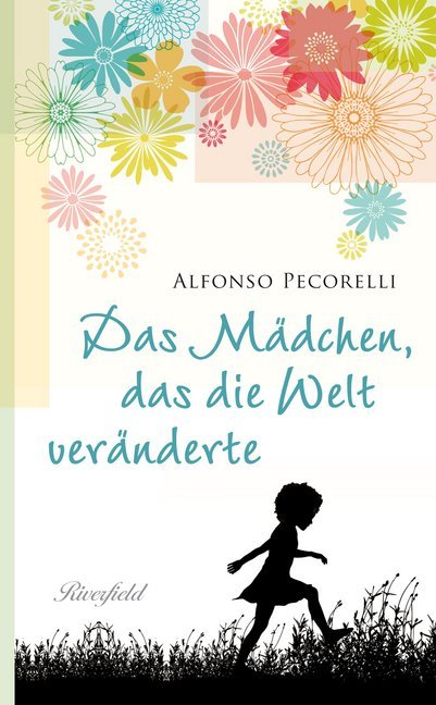 Das Mädchen, das die Welt veränderte (Alfonso Pecorelli)