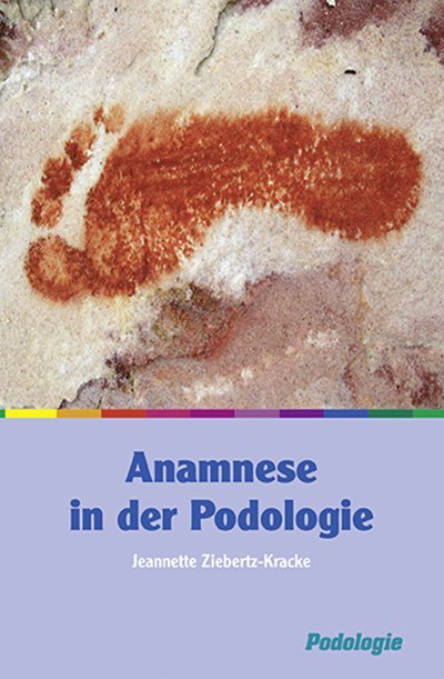 Anamnese in der Podolgie (Jeannette Ziebertz-Kracke)