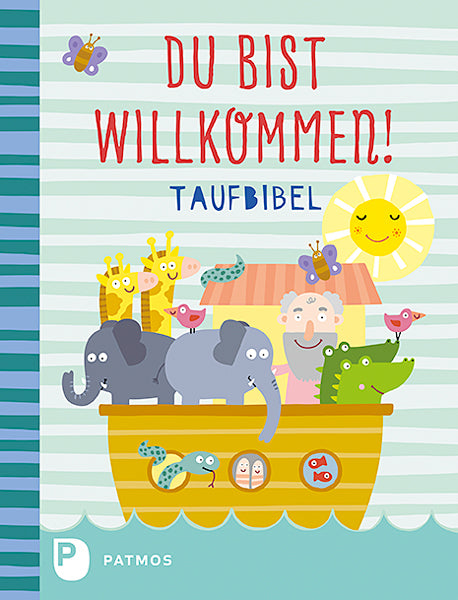 Du bist willkommen! - Taufbibel (Martina Steinkühler)