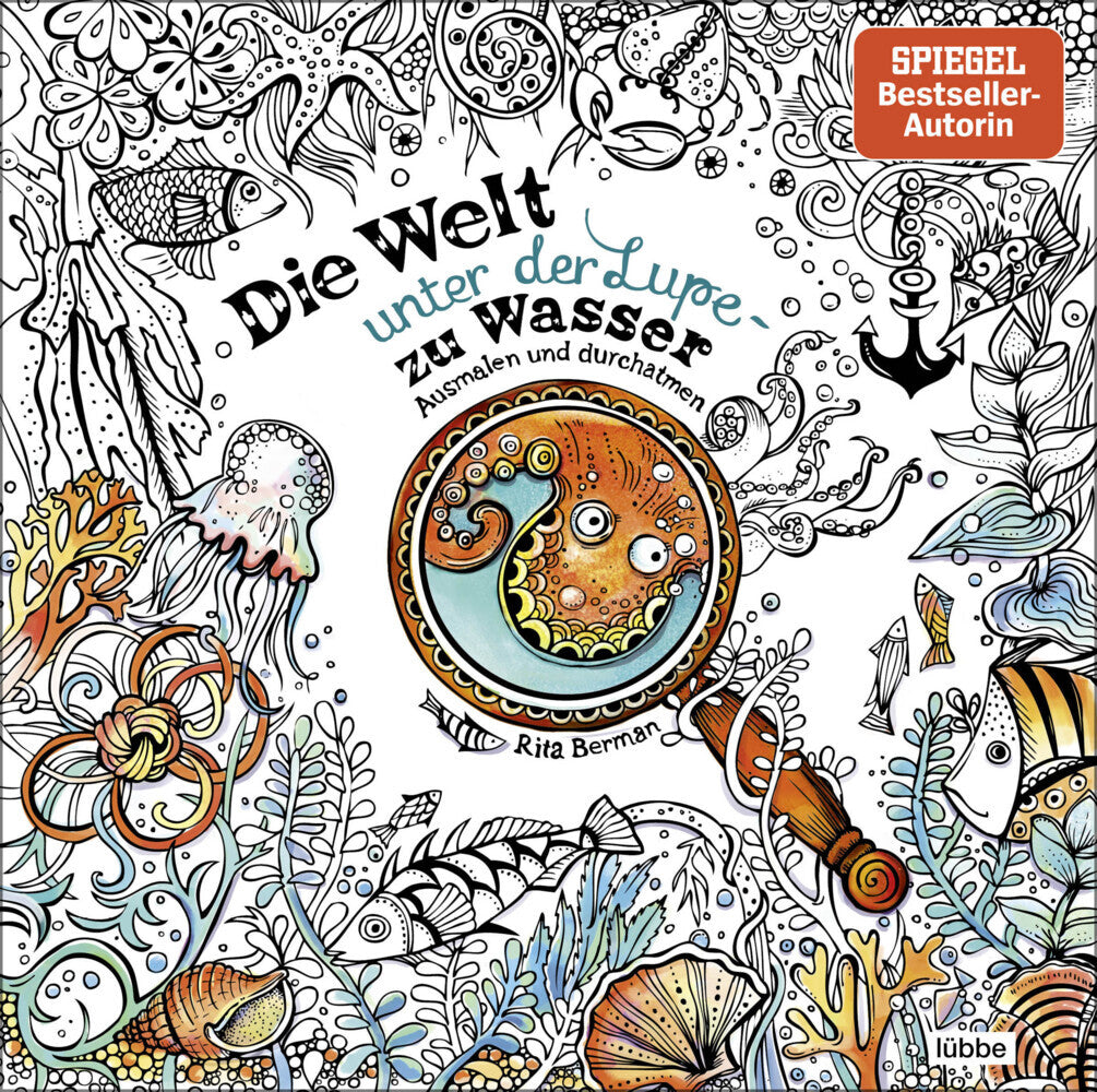 Die Welt unter der Lupe - zu Wasser (Rita Berman)