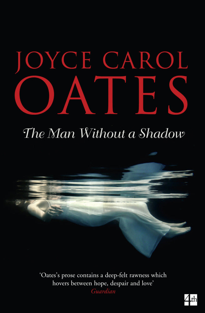The Man Without a Shadow (Joyce Carol Oates)