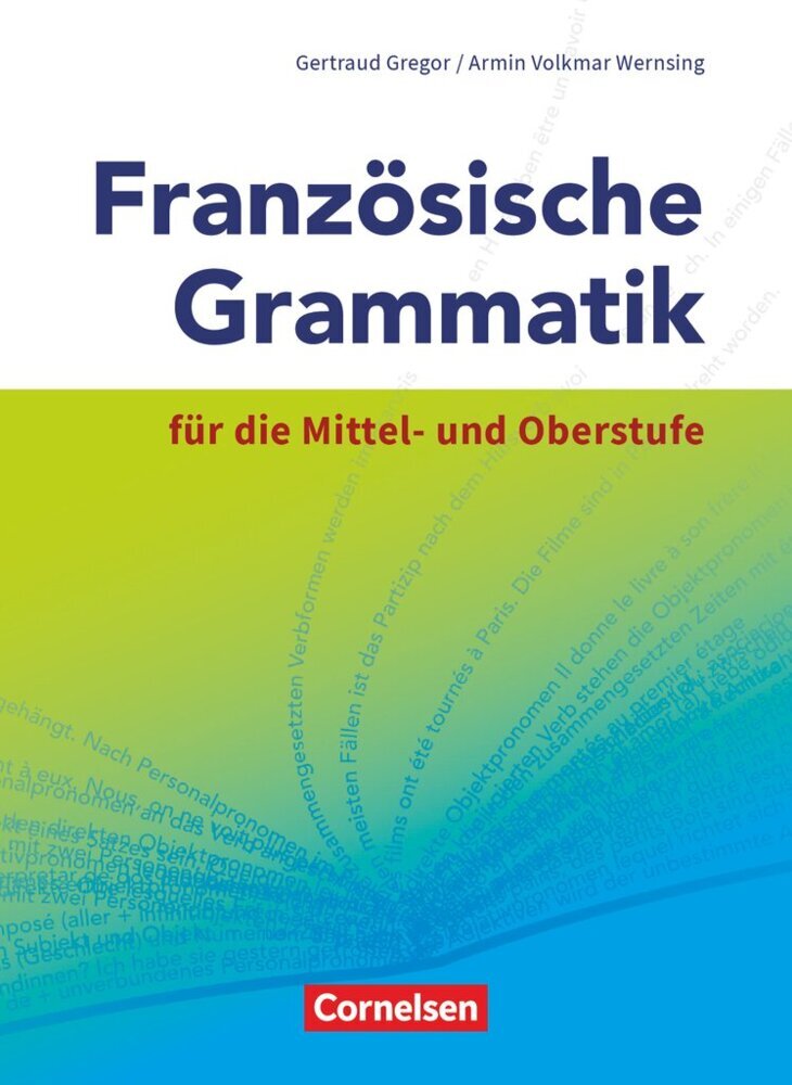 Französische Grammatik für die Mittel- und Oberstufe - Aktuelle Ausgabe