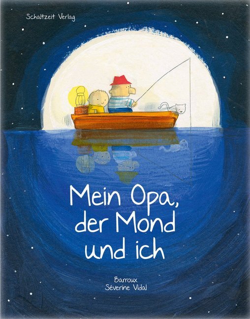 Mein Opa, der Mond und ich (Barroux)