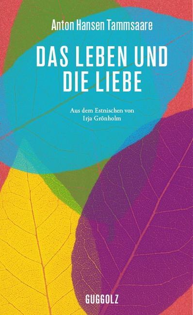 Das Leben und die Liebe (Anton H. Tammsaare)