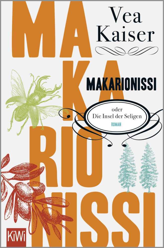 Makarionissi oder Die Insel der Seligen (Vea Kaiser)