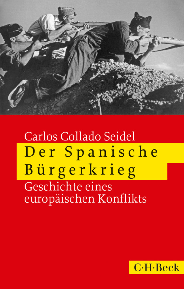 Der Spanische Bürgerkrieg (Carlos Collado Seidel)