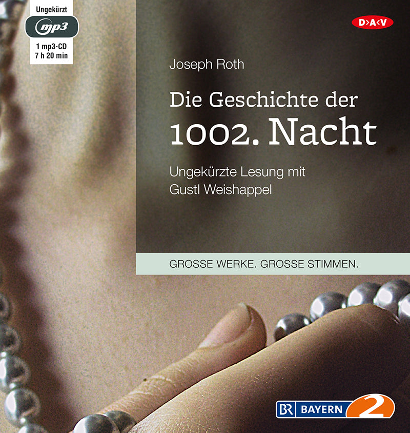 Die Geschichte der 1002. Nacht, 1 Audio-CD, 1 MP3 (Joseph Roth)