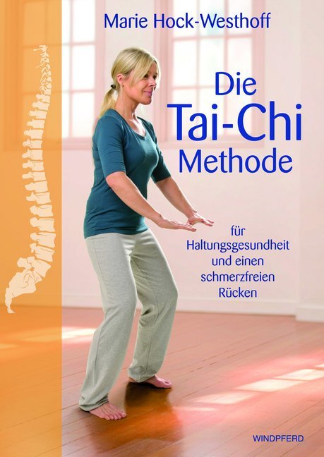 Die Tai-Chi-Methode (Marie Hock-Westhoff)