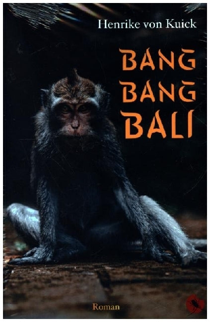 Bang Bang Bali (Henrike Von Kuick)