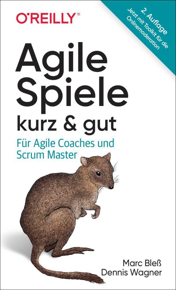 Agile Spiele - kurz & gut (Marc Bleß)