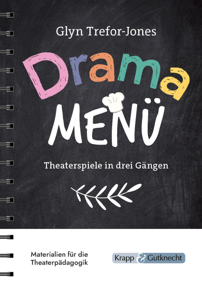 Drama Menü - Theaterspiele in drei Gängen (Glyn Trefor-Jones)