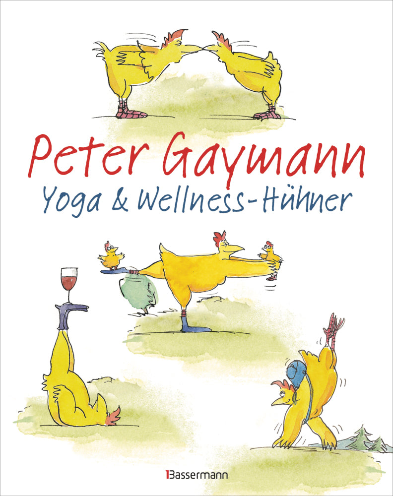 Yoga- und Wellness-Hühner (Peter Gaymann)