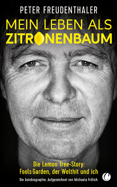 Mein Leben als Zitronenbaum (Peter Freudenthaler)