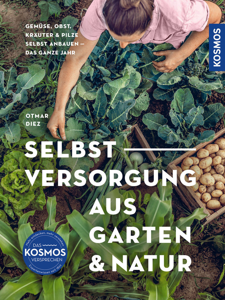 Selbstversorgung aus Garten und Natur (Otmar Diez)