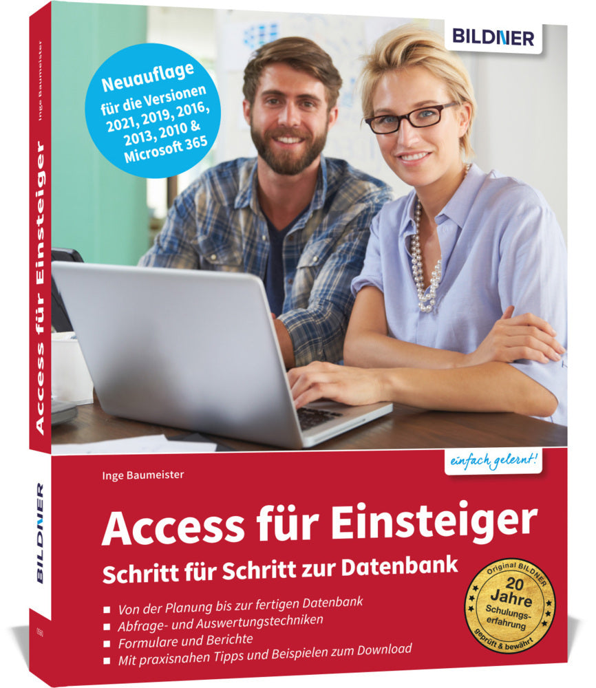 Access für Einsteiger - Schritt für Schritt zur Datenbank (Inge Baumeister)