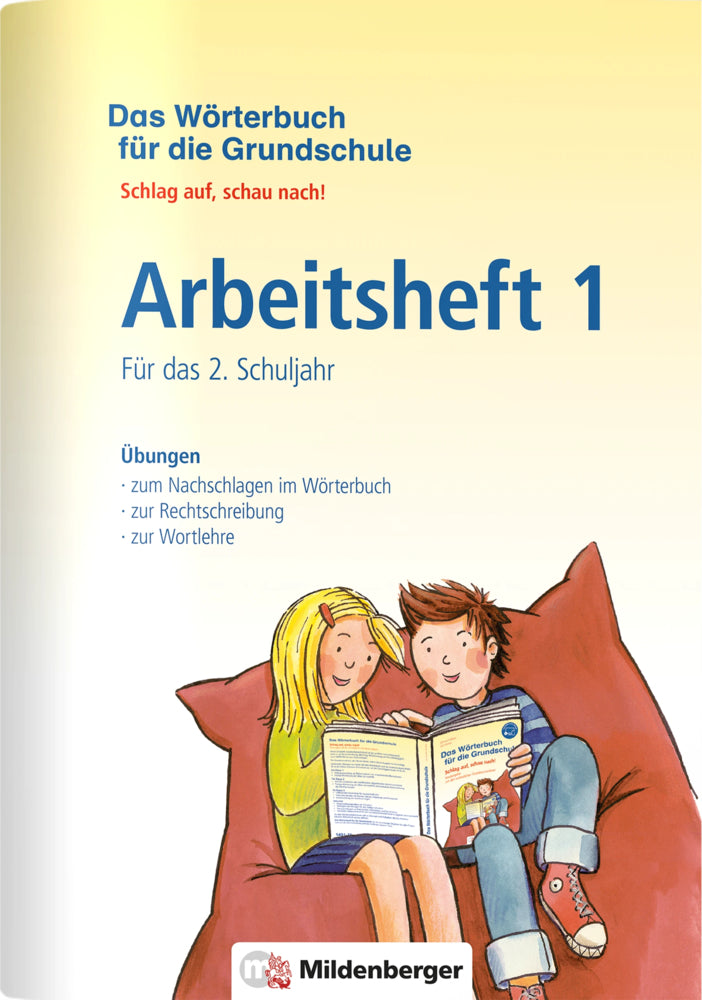 Das Wörterbuch für die Grundschule - Arbeitsheft 1 · Für das 2. Schuljahr (Edmund Wetter)