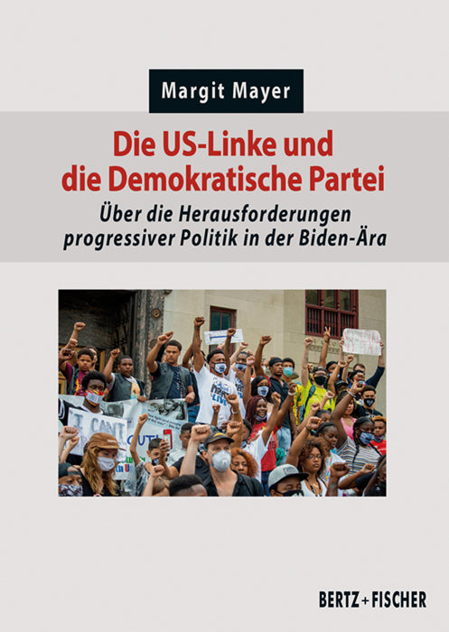 Die US-Linke und die Demokratische Partei (Margit Mayer)