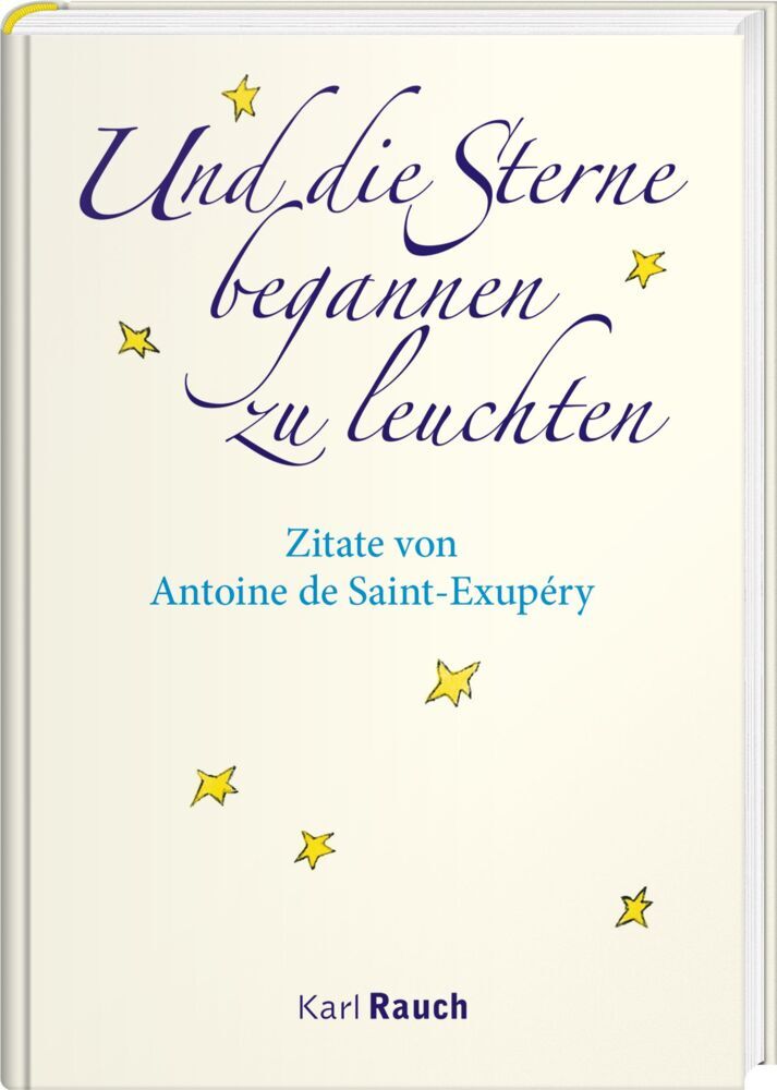 Und die Sterne begannen zu leuchten (Antoine De Saint-Exupéry)