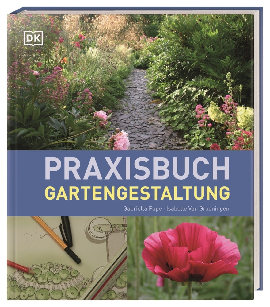 Praxisbuch Gartengestaltung (Gabriella Pape)