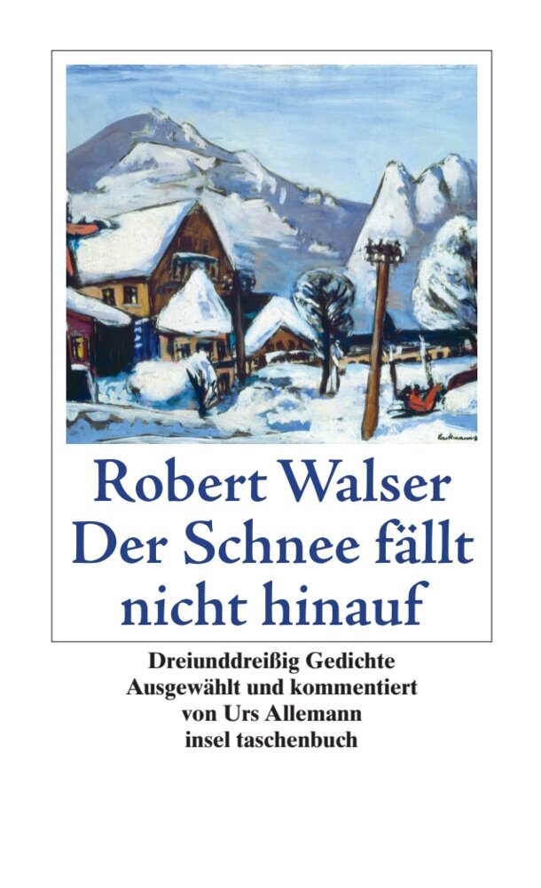 Der Schnee fällt nicht hinauf (Robert Walser)
