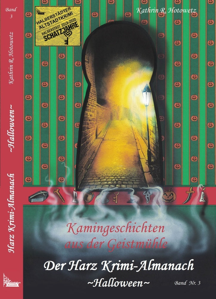 Harz Krimi-Almanach, Kamingeschichten aus der Geistmühle, Halloween (Kathrin Hotowetz)
