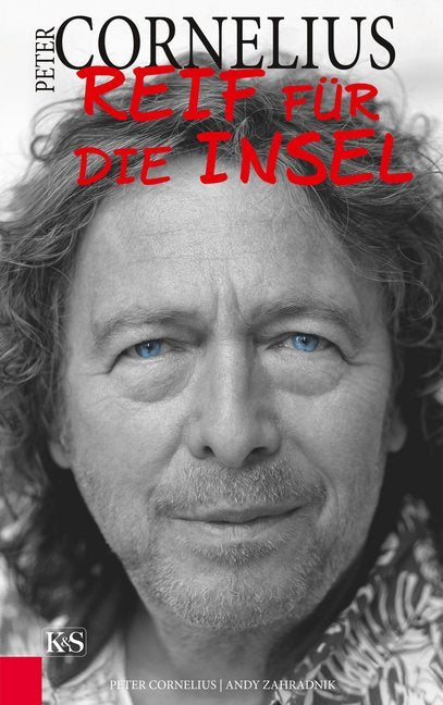 Peter Cornelius - Reif für die Insel (Peter Cornelius)