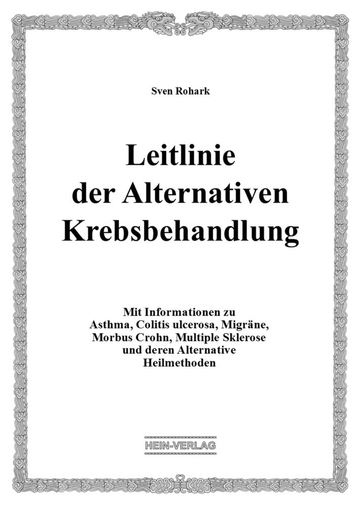 Leitlinie der Alternativen Krebsbehandlung (Sven Rohark)