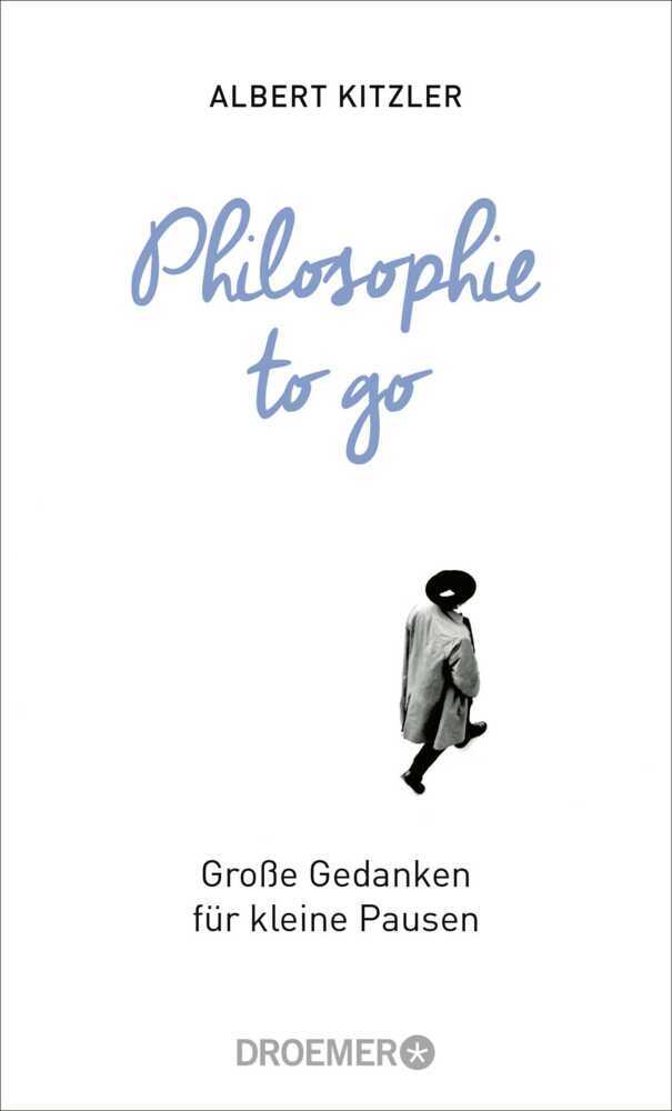 Philosophie to go (Albert Kitzler)