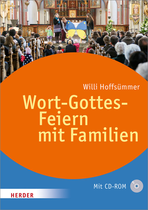 Wort-Gottes-Feiern mit Familien, m. CD-ROM (Willi Hoffsümmer)