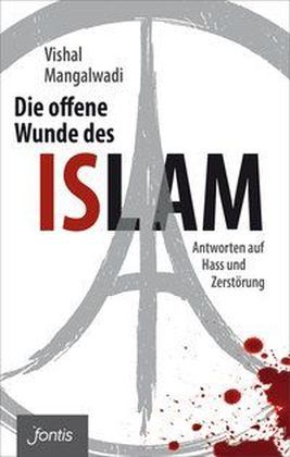 Die offene Wunde des Islam (Vishal Mangalwadi)